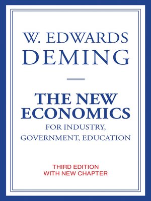 cover image of The New Economics for Industry, Government, Education